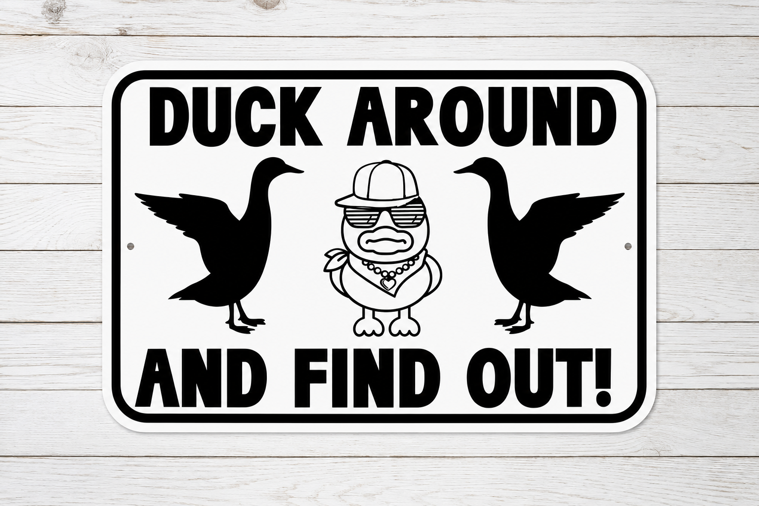 DAFO - Duck Around and Find Out